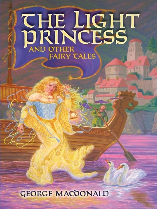 Title details for The Light Princess and Other Fairy Tales by George MacDonald - Wait list